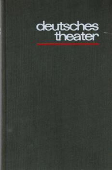 Deutsches Theater : Bertolt Brecht. Nelly Sachs. Friedrich Dürrenmatt. Max Frisch. Martin Walser. Dieter Waldmann