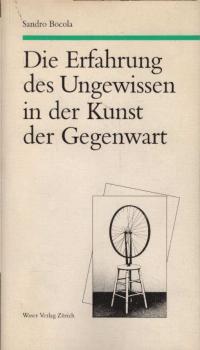 Die Erfahrung des Ungewissen in der Kunst der Gegenwart.