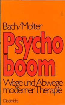 Psychoboom : Wege u. Abwege moderner Psychotherapie.