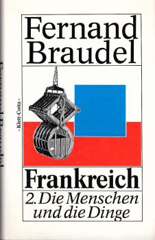 Frankreich; Teil: 2., Die Menschen und die Dinge.