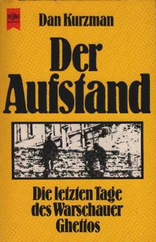 Der Aufstand : d. letzten Tage d. Warschauer Ghettos.