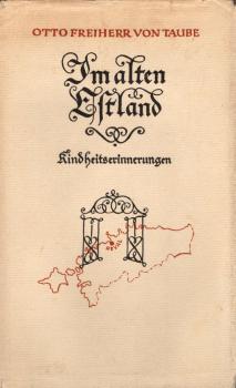 Im alten Estland. Kindheitserinnerungen.