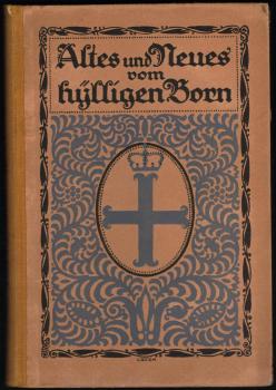 Altes und Neues vom hylligen Born.