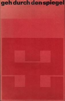 Geh durch den Spiegel : Mappen, Bücher, Kataloge.