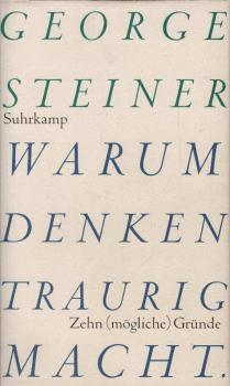 Warum Denken traurig macht : zehn (mögliche) Gründe.