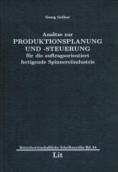 Ansätze zur Produktionsplanung und -steuerung für die auftragsorientiert fertigende Spinnereiindustrie.