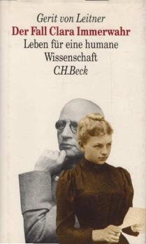 Der Fall Clara Immerwahr : Leben für eine humane Wissenschaft.