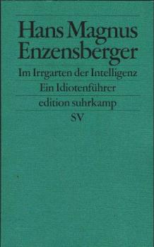 Im Irrgarten der Intelligenz : ein Idiotenführer.