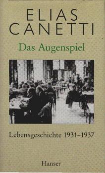 Das Augenspiel : Lebensgeschichte 1931 - 1937.