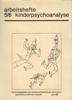 Arbeitshefte Kinderpsychoanalyse 5/6.