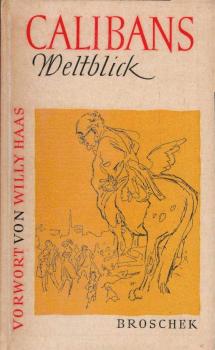 [Weltblick] ; Calibans Weltblick.