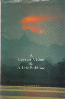 A correct vision and a life sublim.