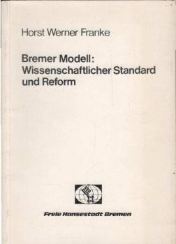 Bremer Modell: Wissenschaftlicher Standard und Reform