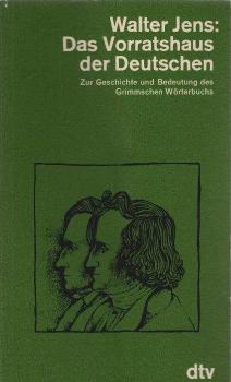 Das Vorratshaus der Deutschen : zur Geschichte u. Bedeutung d. Grimmschen Wörterbuchs ; [Vortrag anlässl. d. Präsentation d. "Deutschen Wörterbuchs" durch d. Dt. Taschenbuch-Verl.].