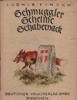 Schmuggler, Schelme, Schabernack