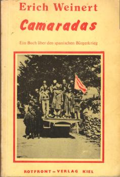 Camaradas : ein Buch über d. span. Bürgerkrieg.