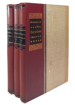 Dorothee. Historischer Roman in 3 Bänden.