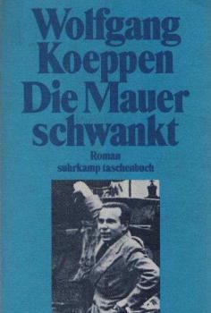 Die Mauer schwankt : Roman.