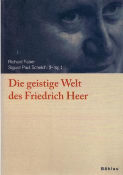 Die geistige Welt des Friedrich Heer.