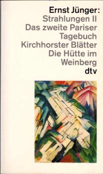 Strahlungen; Teil: 2., Das zweite Pariser Tagebuch; Kirchhorster Blätter [u.a.].