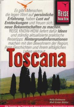 Toscana : [alle Facetten der Toscana mit diesem kompletten Reisehandbuch entdecken].