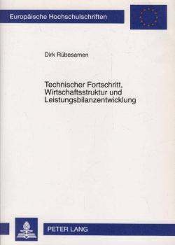 Technischer Fortschritt, Wirtschaftsstruktur und Leistungsbilanzentwicklung.