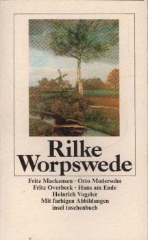 Worpswede : Fritz Mackensen, Otto Modersohn, Fritz Overbeck, Hans am Ende, Heinrich Vogeler.
