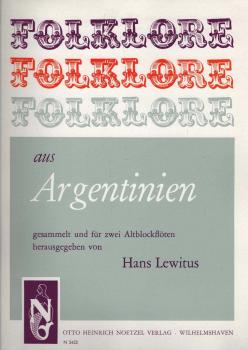 Folklore aus Argentinien gesammelt und für zwei Altblockflöten herausgegeben