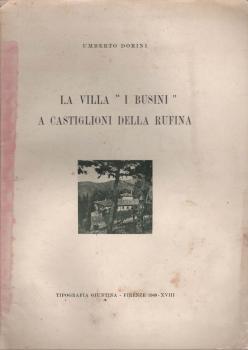 La villa "I Busini" a Castiglioni della Rufina