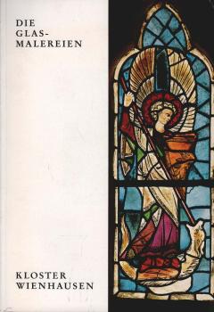 Kloster Wienhausen: Kloster Wienhausen; Teil: Bd. 5., Die Glasmalereien.