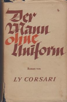 Der Mann ohne Uniform : Roman.