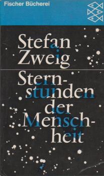 Sternstunden der Menschheit : 12 histor. Miniaturen.