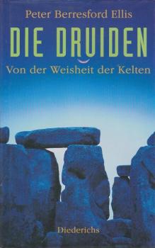 Die Druiden : von der Weisheit der Kelten.