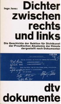 Dichter zwischen rechts und links : d. Geschichte d. Sekt. für Dichtkunst an d. Preuss. Akad. d. Künste dargest. nach d. Dokumenten.
