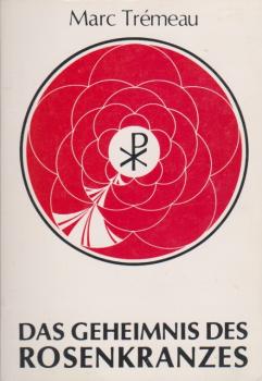 Das Geheimnis des Rosenkranzes.