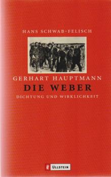 Gerhart Hauptmann, Die Weber : vollständiger Text des Schauspiels ; Dokumentation.