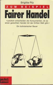 Zum Beispiel fairer Handel.