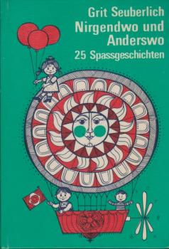 Nirgendwo und anderswo : 25 Spassgeschichten.
