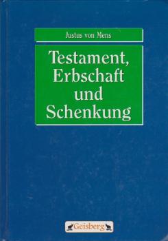 Testament, Erbschaft, Schenkung.