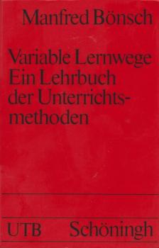 Variable Lernwege : ein Lehrbuch der Unterrichtsmethoden.