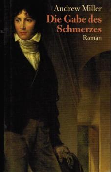 Die Gabe des Schmerzes : Roman.