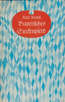 Bayrisches Steckenpferd.