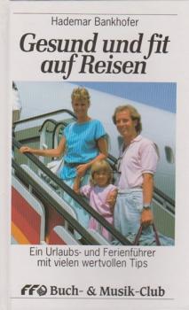 Gesund und fit auf Reisen