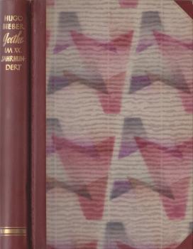 Goethe im 20. Jahrhundert.