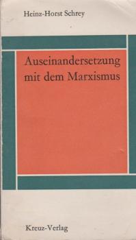 Auseinandersetzung mit dem Marxismus.