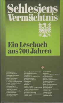 Schlesiens Vermächtnis: Ein Lesebuch aus 700 Jahren.
