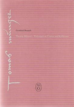 Thomas Müntzer - Wirkungen an Unstrut und Kyffhäuser : erweiterter Vortrag zur Jahrestagung der Thomas-Müntzer-Gesellschaft am 20. Mai 2006 in Mühlhausen, Kornmarktkirche.