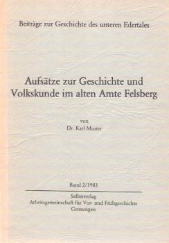Aufsätze zur Geschichte und Volkskunde im alten Amte Felsberg.