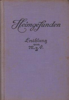 Heimgefunden: Erzählung.