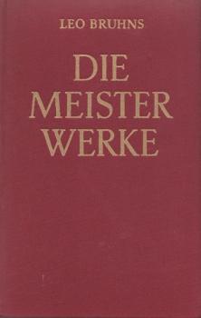 Die Meisterwerke; Teil: Bd. 5., Von der Peterskirche zum Würzburger Schloss : Baumeister u. Bildhauer